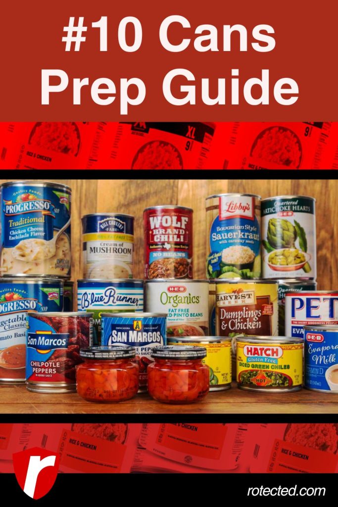 Food prep guide using #10 cans text over a bunch of canned foods.