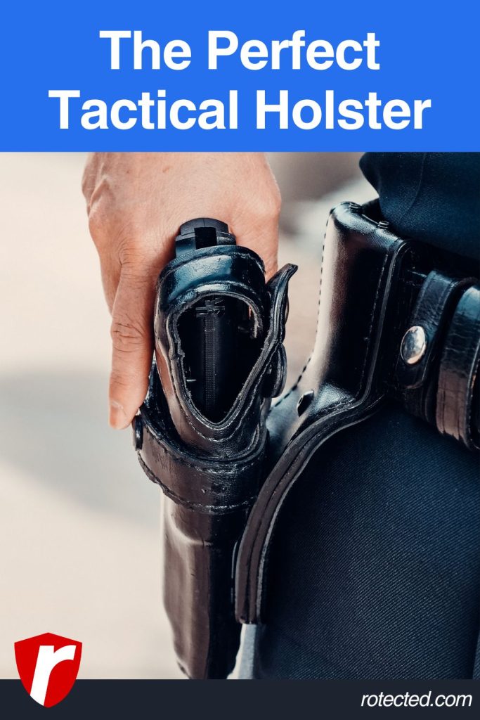 The perfect tactical holster