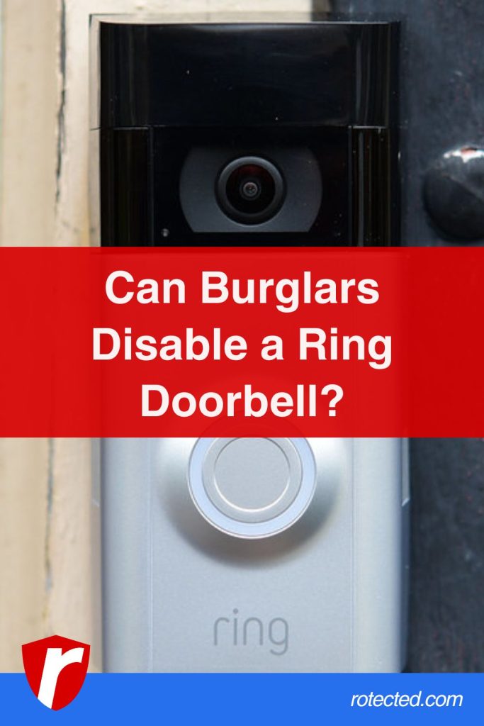 Can Burglars Disable a Ring Doorbell?