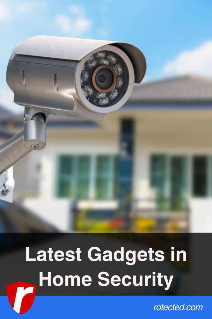 Latest Gadget in Home Security